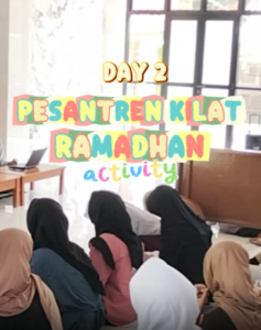 Day 2 Pesantren Kilat Ramadhan SMP Tulus Kartika