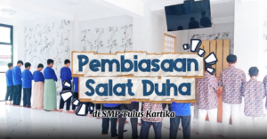Pembiasaan Shalat Dhuha di SMP Tulus Kartika