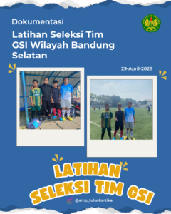 Langkah Awal Menuju Prestasi, Siswa SMP Tulus Kartika Ikuti Latihan Terpusat GSI Bandung Selatan