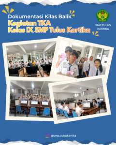 Prestasi Gemilang TKA Siswa Kelas IX SMP Tulus Kartika