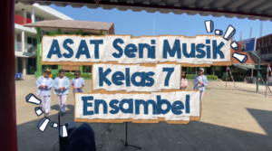 Pelaksanaan Ujian Praktik Seni Musik Kelas VII dengan Materi Ansambel Musik Berlangsung dengan Baik dan Penuh Antusiasme